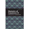 Memoirs of Casanova Volume IX (Casanova Giacomo)