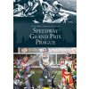 Čtvrt století / A quarter of a century SPEEDWAY GRAND PRIX Prague (Zdeněk Štipl)(Pevná)