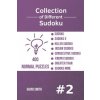 Collection of Different Sudoku - 400 Normal Puzzles: Sudoku, Sudoku X, Killer Sudoku, Jigsaw Sudoku, Consecutive Sudoku, Kropki Sudoku, Greater Than, (David Smith)(Brožovaná)