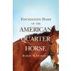 Foundation Dams of the American Quarter Horse