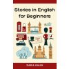 Stories in English for Beginners (Daria Galek)(Brožovaná)