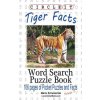 Circle It, Tiger Facts, Word Search, Puzzle Book (Lowry Global Media LLC,Maria Schumacher)(Brožovaná)