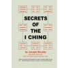Secrets of the I Ching