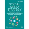 Social Media Strategy: A Practical Guide to Social Media Marketing and Customer Engagement (Julie Atherton)(Brožovaná)