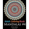 Adult Coloring Book: Mandalas #4: Coloring Book for Adults Featuring 50 High Definition Mandala Designs
