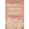 Bezdetná, a predsa šťastná - Petrova Mária