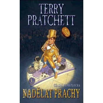 Nadělat prachy - Terry Pratchett