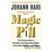 Magic Pill - Johann Hari
