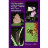 Butterflies Of West Virginia and their Caterpillars, The