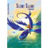 Slimi Slami v ohrození - Šinka Poláková Adriana