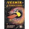 Vesmír s čokoládou - Rečková Jana Dluhoš Jiří