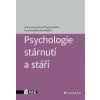 Psychologie stárnutí a stáří - Hana Georgi, Eva Dragomirecká, Eva Jarolímová
