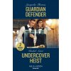Guardian Defender / Undercover Heist
