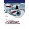 Training In Anaesthesia
