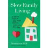 Slow Family Living (Bernadette Noll)(Brožovaná)