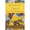 Intuitive Tarot - Learn The Tarot Instantly