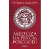 Medúza na prvom poschodí