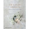 On Eating Insects (Joshua Evans,Nordic Food Lab,Roberto Flore)(Pevná)