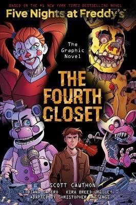 Five Nights at Freddys 3: The Fourth Closet - Kira Breed-Wrisley, Christopher Hastings, Diana Camero ilustrátor