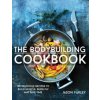 The Bodybuilding Cookbook: 100 Delicious Recipes To Build Muscle, Burn Fat And Save Time