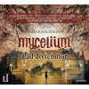 Mycelium III - Pád do te… (Vilma Kadlečková)