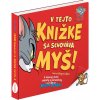 TOM & JERRY: V tejto knižke sa schováva MYŠ - Benjamin Bird