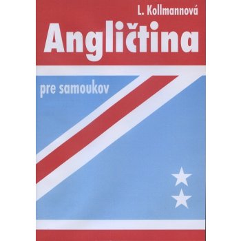 Angličtina pre samoukov - Ľudmila Kollmannová