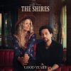 Shires: Good Years - Vinyl (LP)