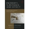 Property, Substance, and Effect: Anthropological Essays on Persons and Things (Strathern Marilyn)