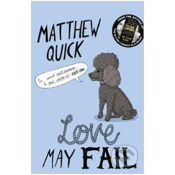 Love May Fail - Matthew Quick