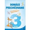 Domáce precvičovanie slovenčina 3.ročník