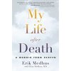 My Life After Death (Erik Medhus)(Brožovaná)