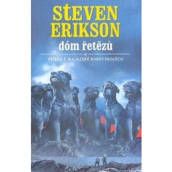 Dóm řetězů - Steven Erikson