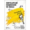 Smysluplné hodnocení ve škole