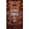 Služebníci temných sil - Martina Novotná
