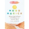 Mood Magick (Ora North)(Brožovaná)