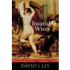 Insatiable Wives - David J. Ley