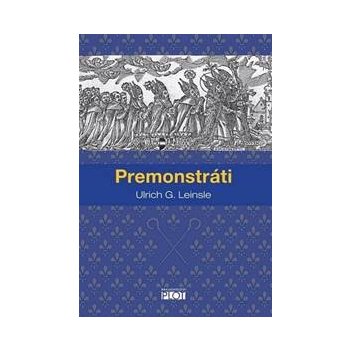 Premonstráti - Ulrich G. Leinsle