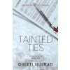Tainted Ties (Gheeti Nusrati)(Brožovaná)