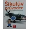 Informace produktu Šikulův průvodce nejen po Národním technickém muzeu - Martin Velíšek Jáchym Šerých