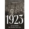 1923: Life in Football One Hundred Years Ago (Close Marvin)