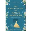 Scandalous Life of Nancy Randolph (Braithwaite Kate)