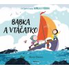 Babka a vtáčatko - Benji Davies