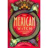 Mexican Witch Lifestyle (Ruelas,Valeria)(Pevná)