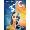 37 stupňů Celsia - Miroslav Macek, Michael Michajlov (ilustrátor)