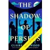 Ve stínu Persea - Claire Heywood