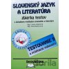 Slovenský jazyk a literatúra - zbierka príkladov a testov - Jana Machynová, Ľubica Hybenová