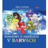 Pohádky o andělích v barvách - Elen Gordon