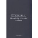 Filosofické zkoumání svobody - F.W.J. Schelling