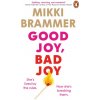 Good Joy, Bad Joy